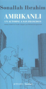 Amrikanli. Un automne à San Francisco - Ibrahim Sonallah ; Jacquemond Richard