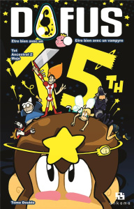 Dofus Volume double 1 : Tome 1, Le Péril Gelées ; Tome 2, La Passion du Crail. Edition Spéciale 15 a - ANCESTRAL/MOJO/TOT