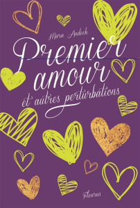 Premier amour et autres perturbations - Andeck Mara ; Roignant Lucie