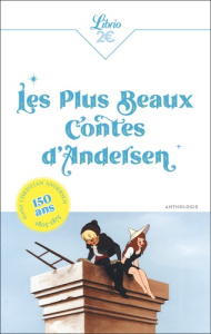 Les Plus Beaux Contes d'Andersen - Andersen Hans Christian ; Soldi David ; La Chesnai