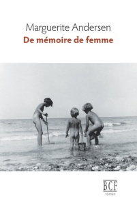 De mémoire de femmes - Andersen Marguerite