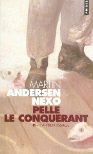 Pelle le Conquérant Tome 2 : L'Apprentissage - Andersen Nexo Martin ; Lebras Jacqueline