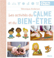 Les activites du calme et du bien-être - Anderson Véronique ; Morey Marie