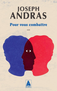 Pour vous combattre - Andras Joseph