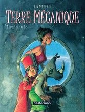Terre Mécannique. Intégrale - Andreae Jean-Baptiste ; Fitou Patrick