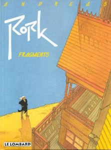 FRAGMENTS. Tome 1, Rork - ANDREAS