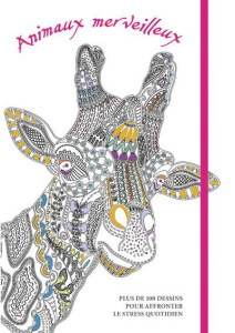Animaux merveilleux. Plus de 100 dessins pour affronter le stress quotidien - Cucchi Maria