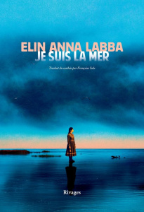 Je suis la mer - Anna Labba elin ; Sule Françoise ; Le Clezio jean-