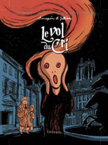 Les très étranges et très inopinées aventures d'Auguste-Louis Chandel Tome 3 : Le vol du Cri - Annequin Serge ; Jullian Jean-Luc