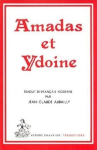 AMADAS ET YDOINE.TRADUCTION EN FRANCAIS MODERNE - ANONYME