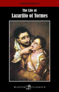 THE LIFE OF LAZARILLO OF TORMES - ANONYMOUS