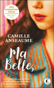 Ma belle,. « Je n’avais pas prévu d’être ta belle-mère, encore moins de devenir une marâtre. » - Anseaume Camille