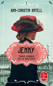 Trois femmes de la Baltique Tome 1 : Jenny - Antell Ann-Christin