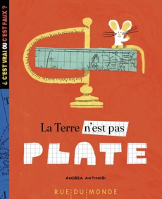 La Terre n'est pas plate - Antinori Andrea ; Serres-Giardi Laurana
