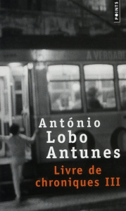 Livre de chroniques Tome 3 - Antunes António Lobo ; Batista Carlos