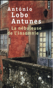La nébuleuse de l'insomnie - Antunes António Lobo ; Nédellec Dominique