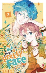 Not just a pretty face Tome 3 - Anzai Karin ; Vaillant Mathilde