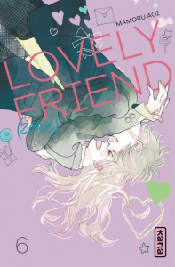 Lovely Friend(zone) Tome 6 - Aoi Mamoru ; Kukor Aline ; Montésinos Eric