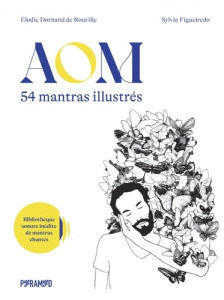 AOM. 54 mantras illustrés - Dornand de Rouville Elodie ; Figueiredo Sylvia