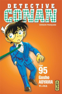 Détective Conan Tome 95 - Aoyama Gôshô ; Coppini Cyril ; Montésinos Eric