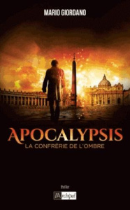 Apocalypsis. La confrérie de l'ombre - Giordano Mario ; Lewis Penny