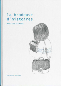 La brodeuse d'histoires - Aranda Martina