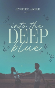 Into the deep blue - Archer Jennifer E. ; Rigoureau Luc