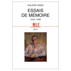 Essais de mémoire. 1943-1983 - Ariès Philippe