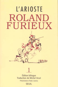Roland furieux. Tome 1, édition bilingue français-italien - ARIOSTE (L')