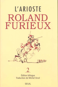 Roland furieux. Tome 2, édition bilingue français-italien - ARIOSTE (L')