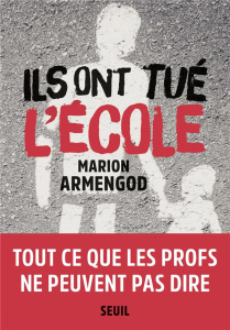 Ils ont tué l'école - Armengod Marion