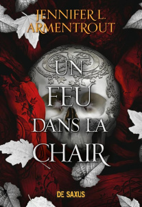 La chair et le feu Tome 3 : Un feu dans la chair - Armentrout Jennifer L. ; Appelius Paola