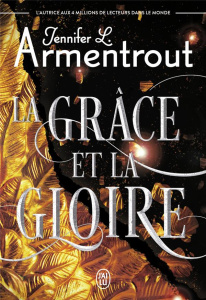 Le Précurseur Tome 3 : La grâce et la gloire - Armentrout Jennifer L. ; McGregor Charline