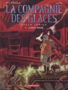 La compagnie des glaces Cycle Jdrien Tome 1 : Lien Rag - Arnaud Georges-Jean
