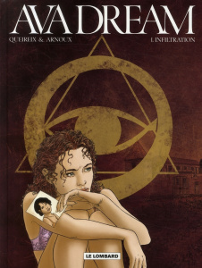 Ava Dream Tome 1 : Infiltration - Arnoux Erik ; Queireix Alain