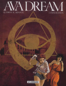 Ava Dream Tome 2 : Exfiltration - Arnoux Erik ; Queireix Alain