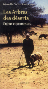 Les arbres des déserts. Enjeux et promesses - Aronson James ; Le Floc'h Edouard