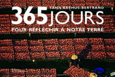 365 jours pour réfléchir à notre Terre - Arthus-Bertrand Yann ; Jankéliowitch Anne ; Berglu