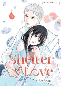 Shelter of Love Tome 4 - Aruga Rie ; Pollet David