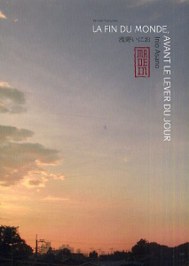 La fin du monde, avant le lever du jour - Asano Inio