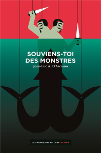 Souviens-toi des monstres - Asciano Jean-Luc André d'