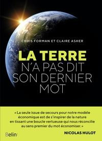 La Terre n'a pas dit son dernier mot - Asher Claire ; Forman Chris ; Dolisi Florence