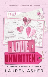 Lakefront Billionaires Tome 2 : Love Unwritten - Asher Lauren ; Bertrand Simon