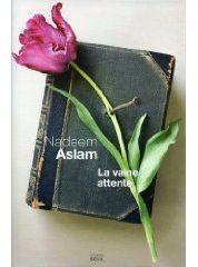 La vaine attente - Aslam Nadeem ; Demanuelli Claude