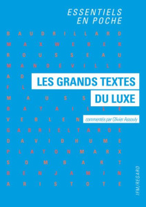 Les grands textes du luxe - Assouly Olivier