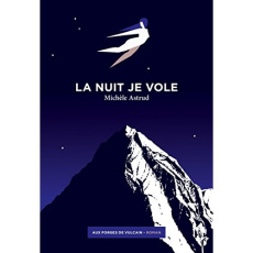 La nuit je vole - Astrud Michèle