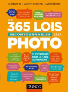 Les 365 lois incontournables de la photo - At Florence ; Burgeon Vincent ; Ferrer Fabien
