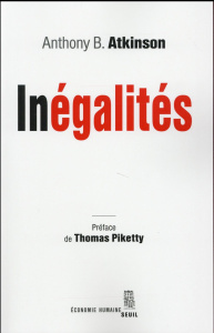 Inégalités - Atkinson Anthony B. ; Piketty Thomas ; Chemla Fran
