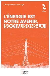 L'énergie est notre avenir, socialisons-là ! - ATTAC