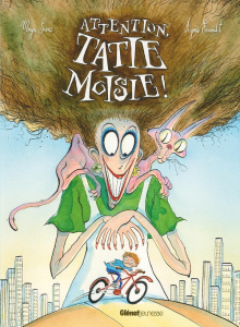 Attention, Tatie Moisie ! - Saenz Maya ; Ernoult Agnès